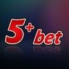 5+ Bet